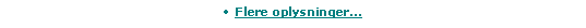 Tekstboks: Flere oplysninger...